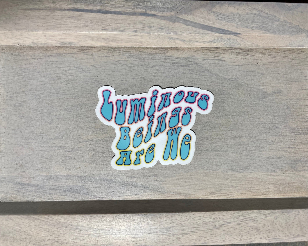 Groovy Force Universe Quote Sticker Luminous Beings Are We “Green Master” Gift